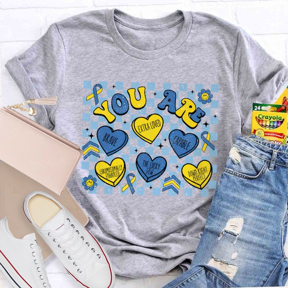 You Are Brave Extra Loved Capable The Lucky Few Teacher T-shirt