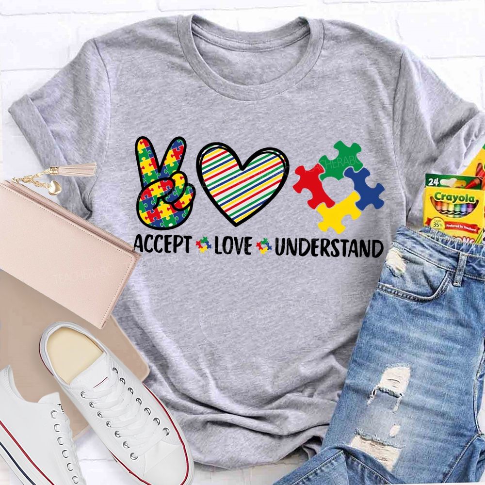 Accept Love Understand Autism Awareness And Heart Teacher T-shirt