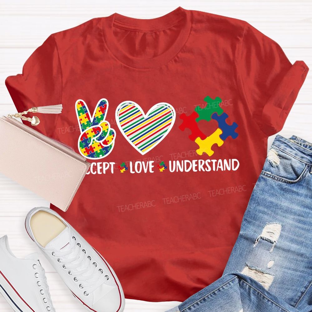 Accept Love Understand Autism Awareness And Heart Teacher T-shirt