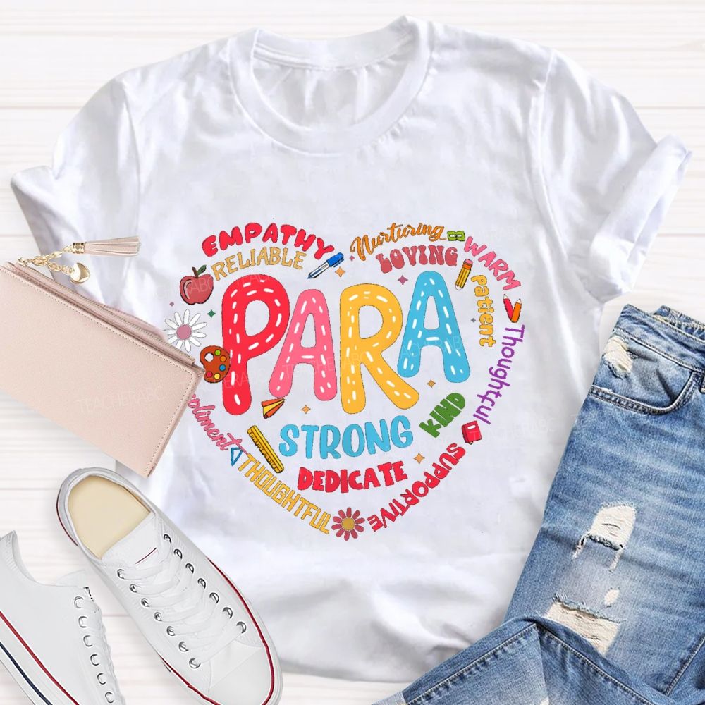 Para Strong Dedicate Loving Patient Teacher T-shirt