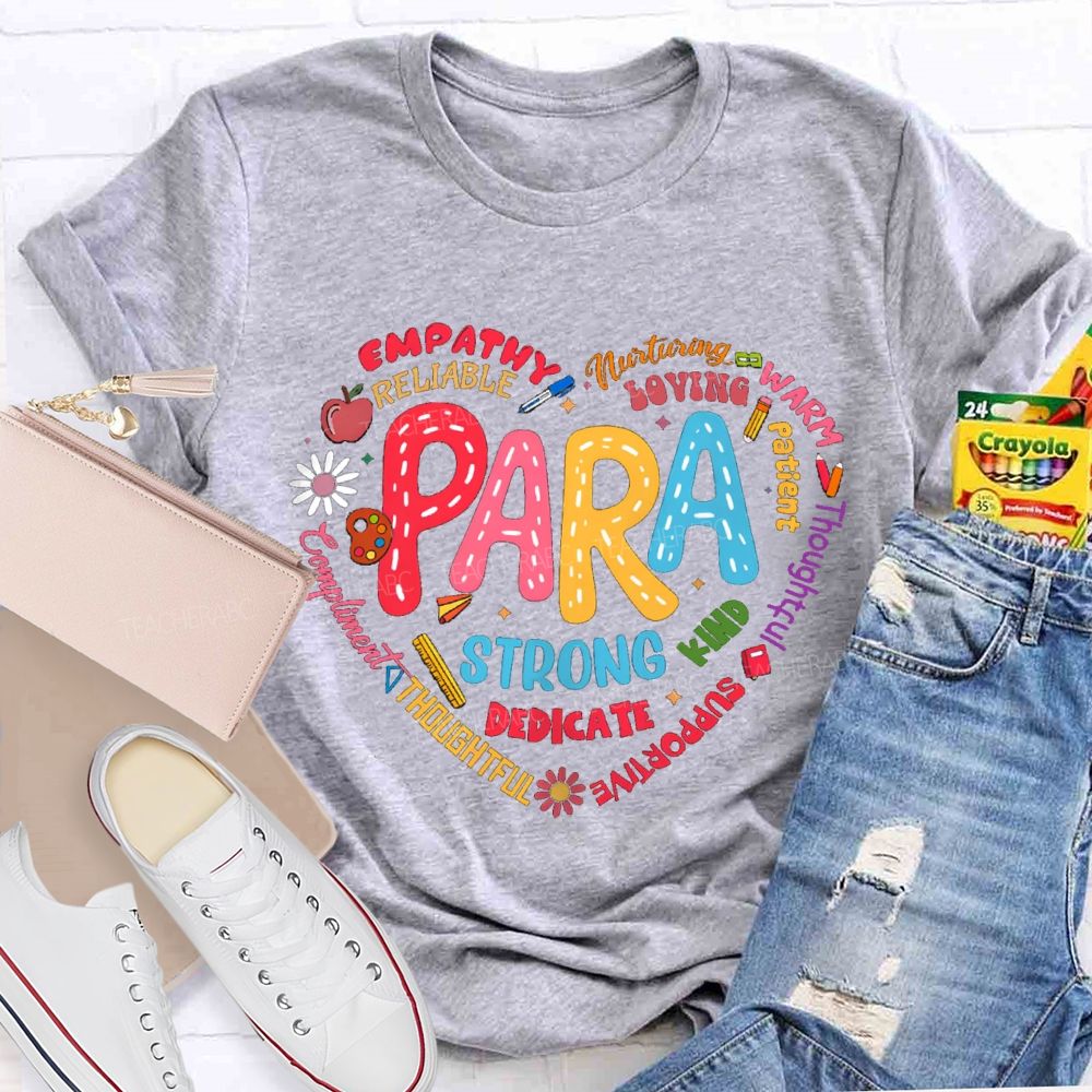 Para Strong Dedicate Loving Patient Teacher T-shirt