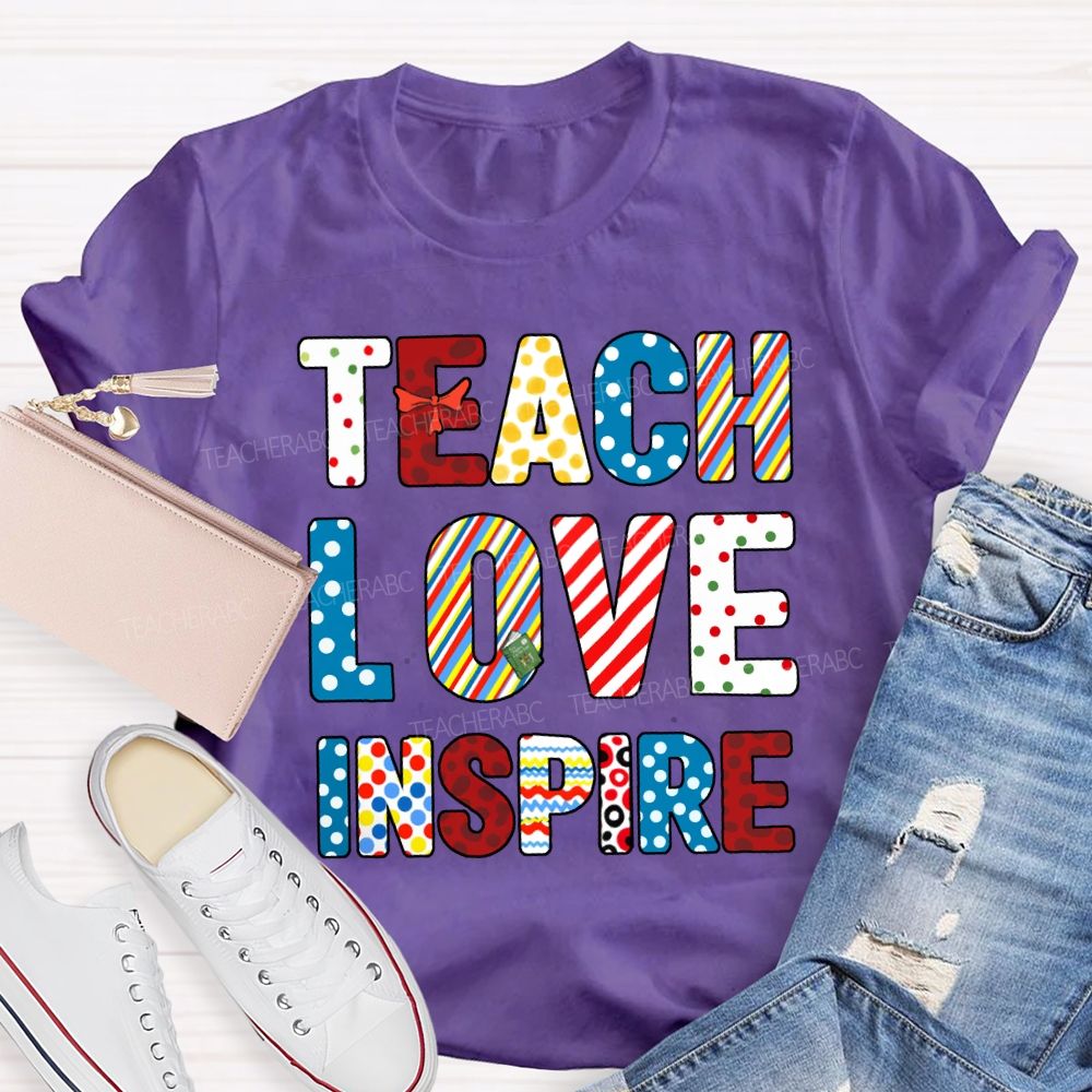 Teach Love Inspire Reading Colored Fonts Teacher T-shirt