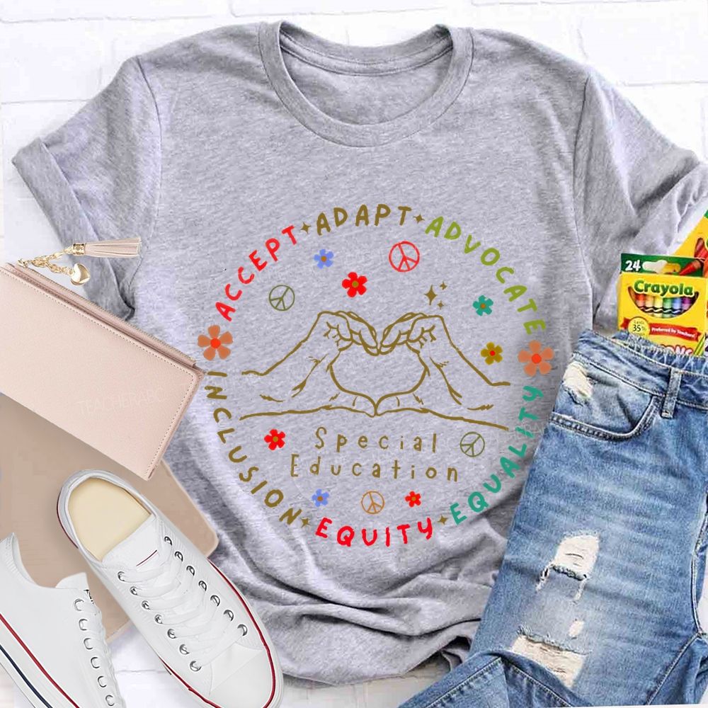 Special Education Accept Adapt Advocate Inclusion Teacher T-shirt