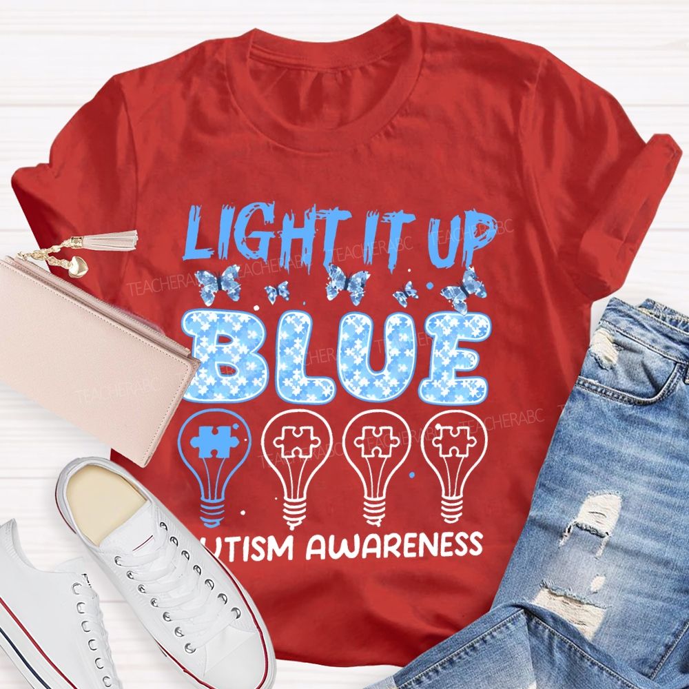 Light It Up Blue Autism Awareness Graphic Teacher T-shirt