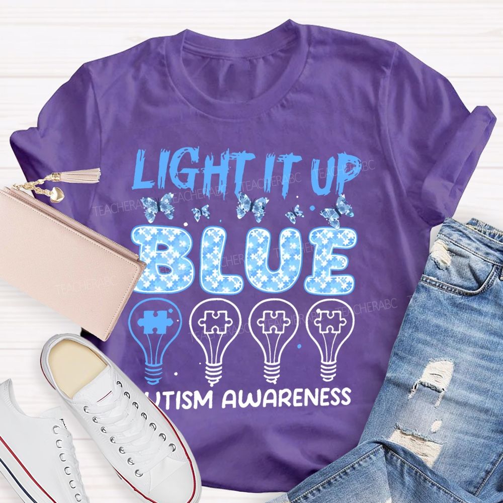 Light It Up Blue Autism Awareness Graphic Teacher T-shirt