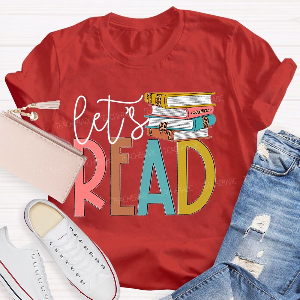 Let's Read Book Graphics Teacher T-shirt