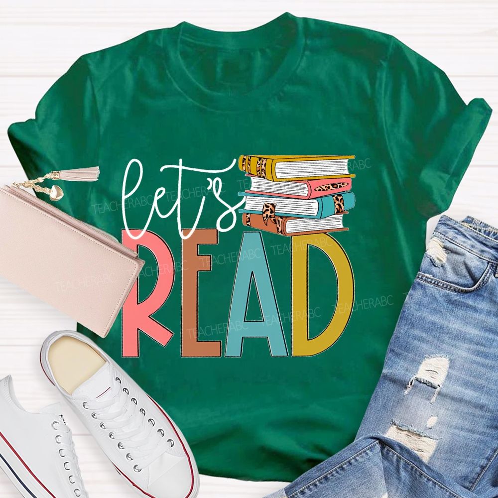 Let's Read Book Graphics Teacher T-shirt
