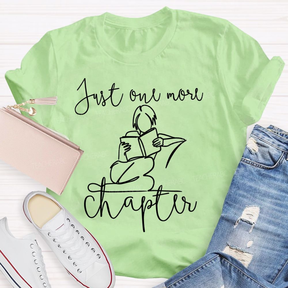 Just One More Chapter Graphic Teacher T-shirt