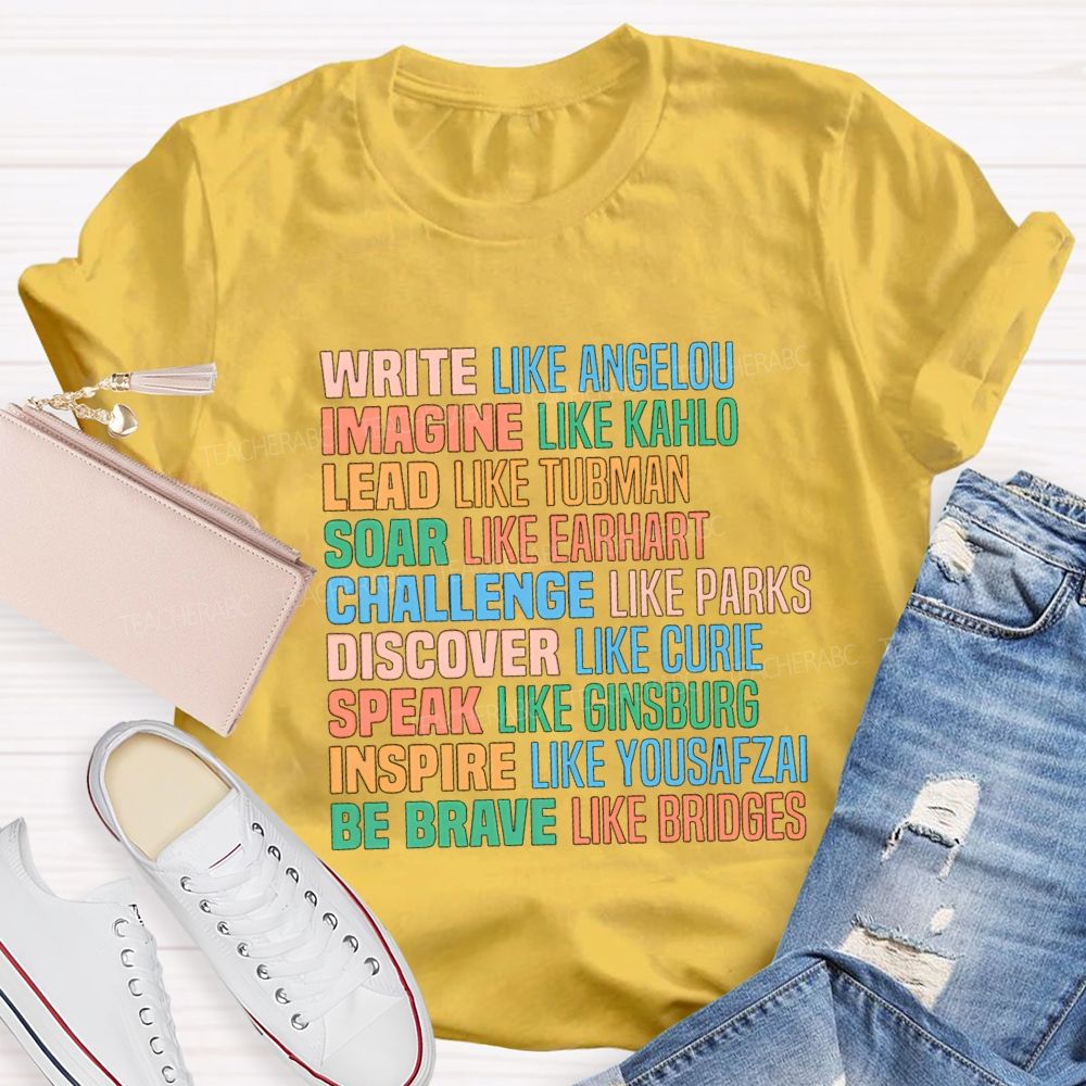 Write Like Angelou Imagine Like Kahlo T-shirt