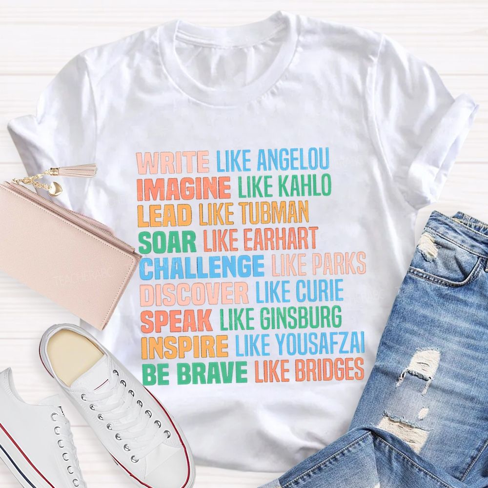 Write Like Angelou Imagine Like Kahlo T-shirt