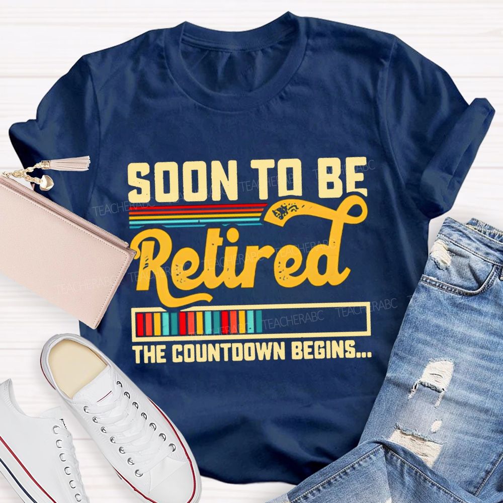 Soon To Be Retired The Countdown Begins Colorful Strip T-shirt