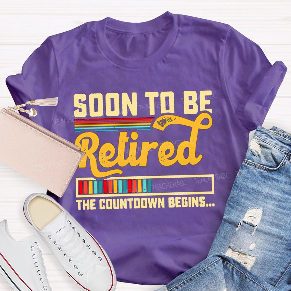 Soon To Be Retired The Countdown Begins Colorful Strip T-shirt