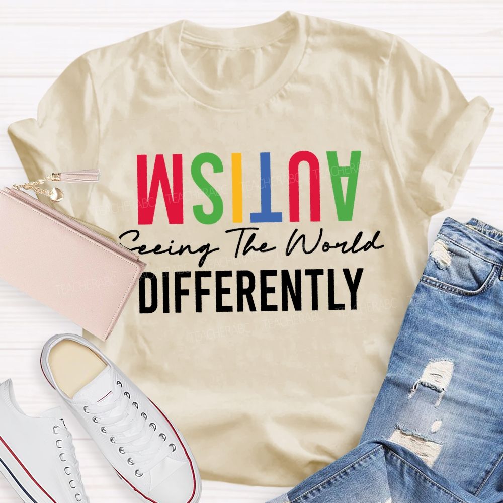 Autism Seeing The World Differently Teacher T-shirt
