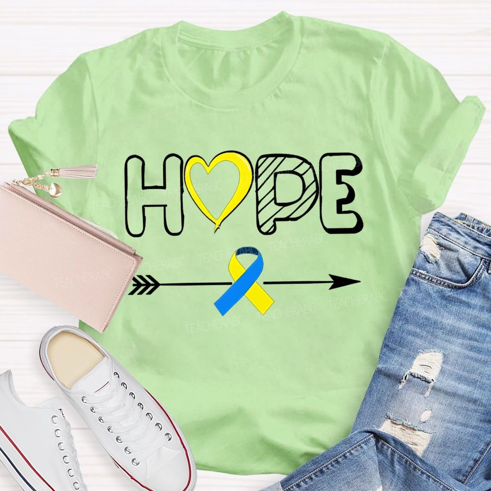 Hope Down Syndrome Awareness Teacher T-shirt