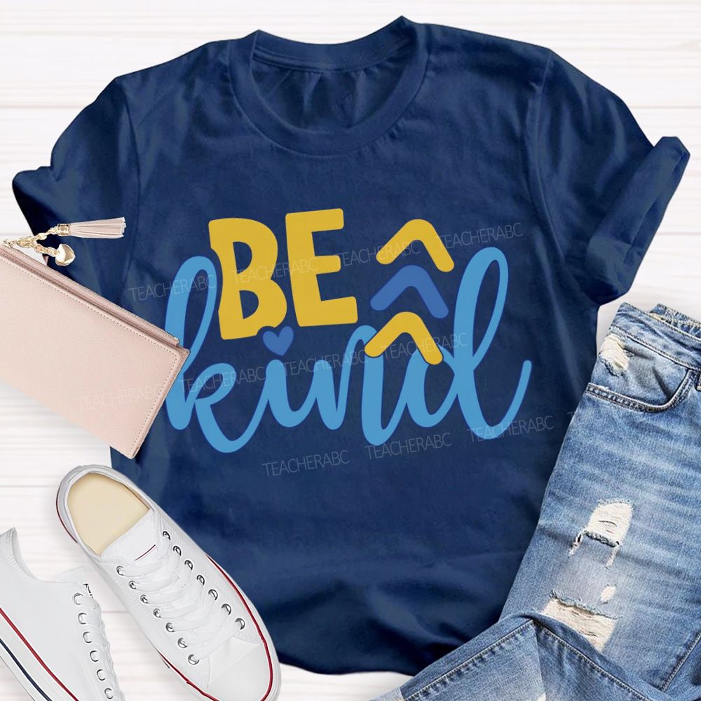 Be Kind Down Syndrome Acceptance Teacher T-shirt