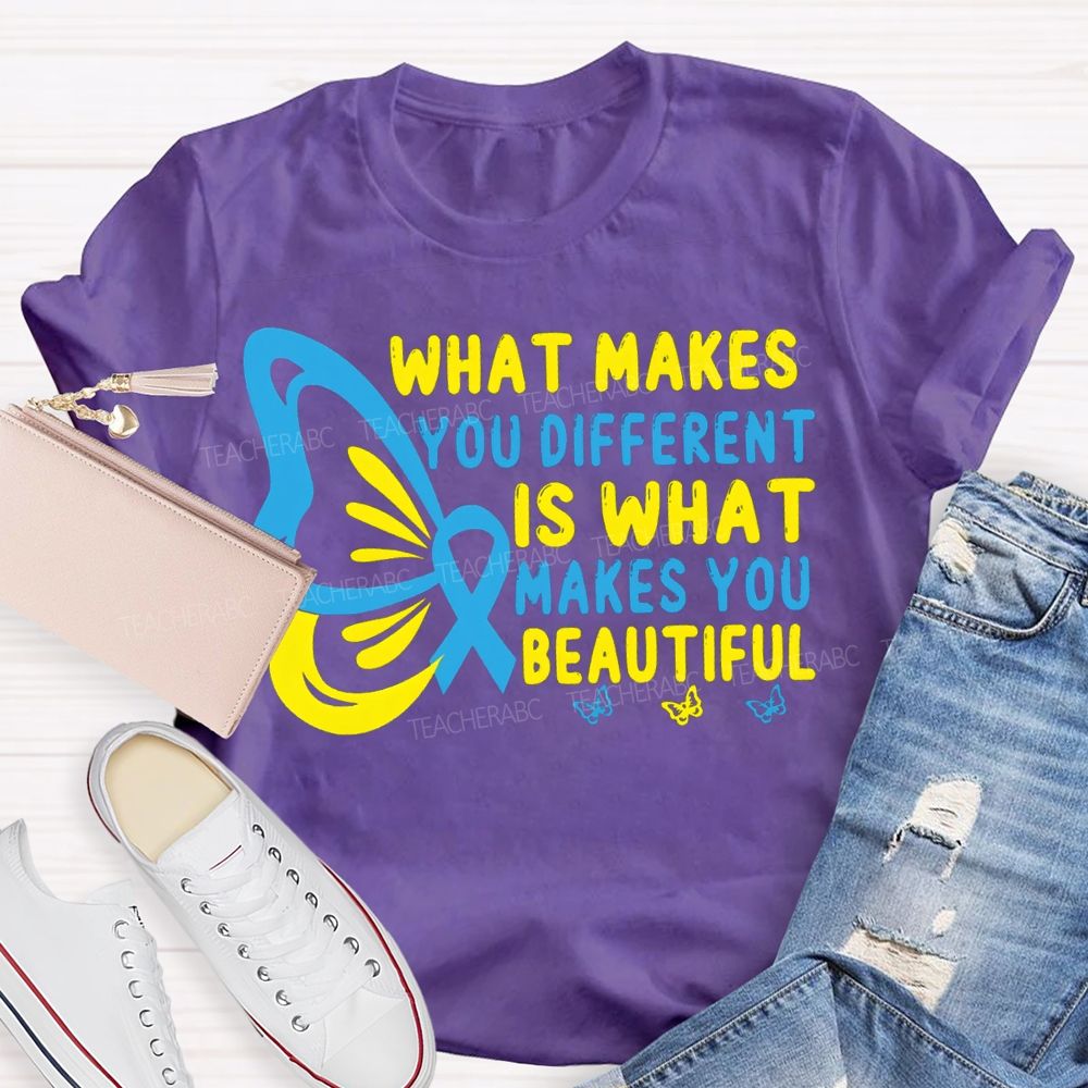 What Makes You Different Is What Makes You Beautiful Teacher T-shirt