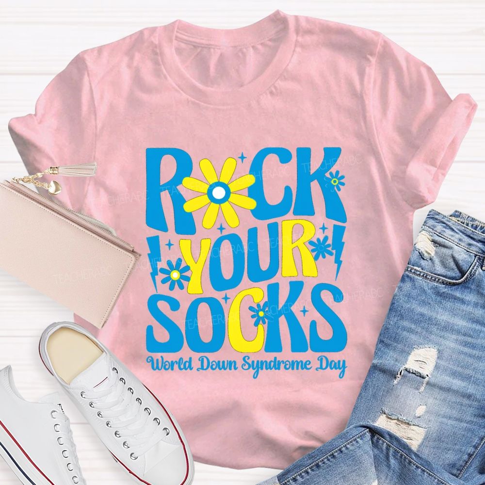 Rock Your Socks Flower Teacher T-Shirt