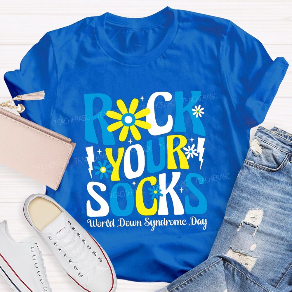 Rock Your Socks Flower Teacher T-Shirt