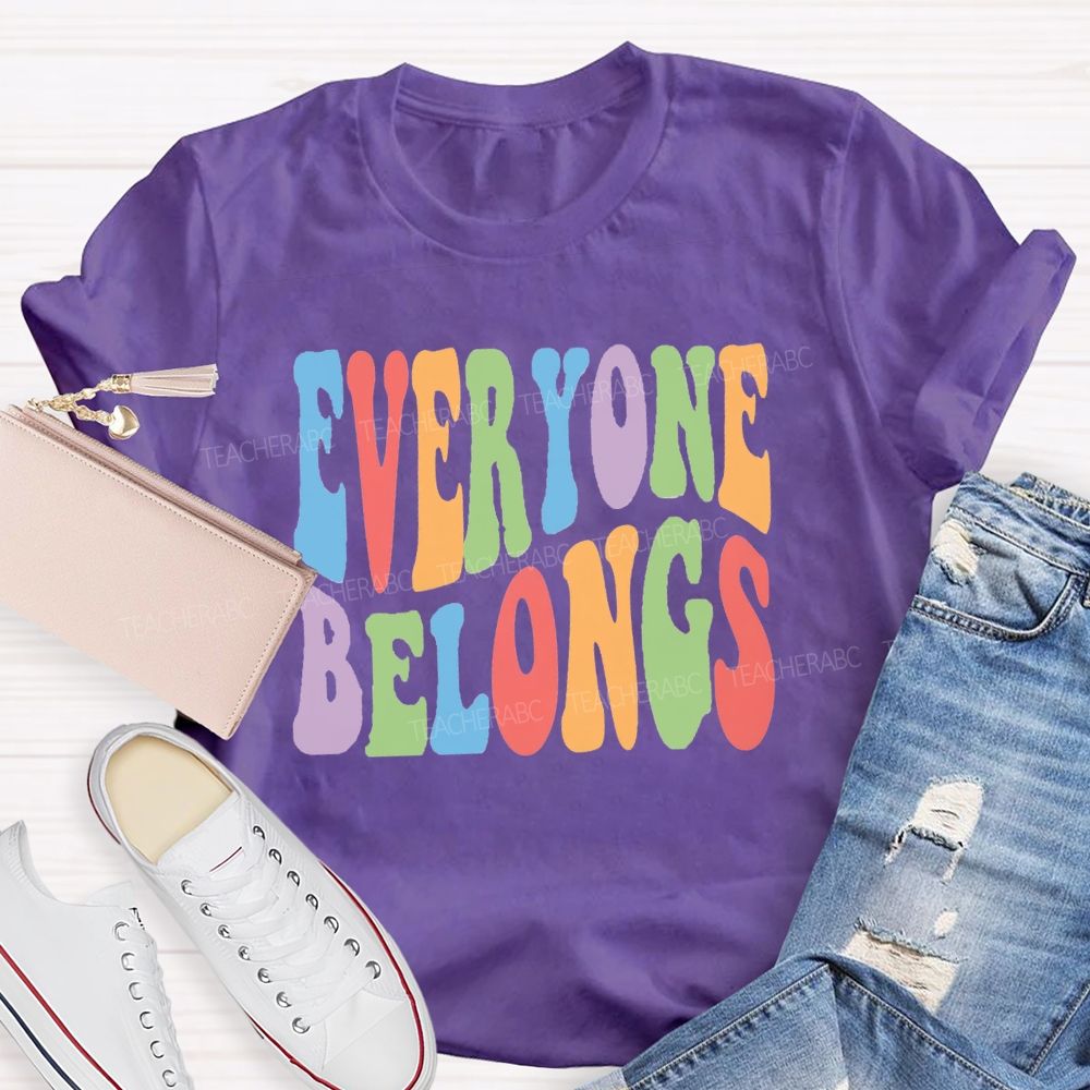 Everyone Belongs Colorful Letter Teacher T-Shirt