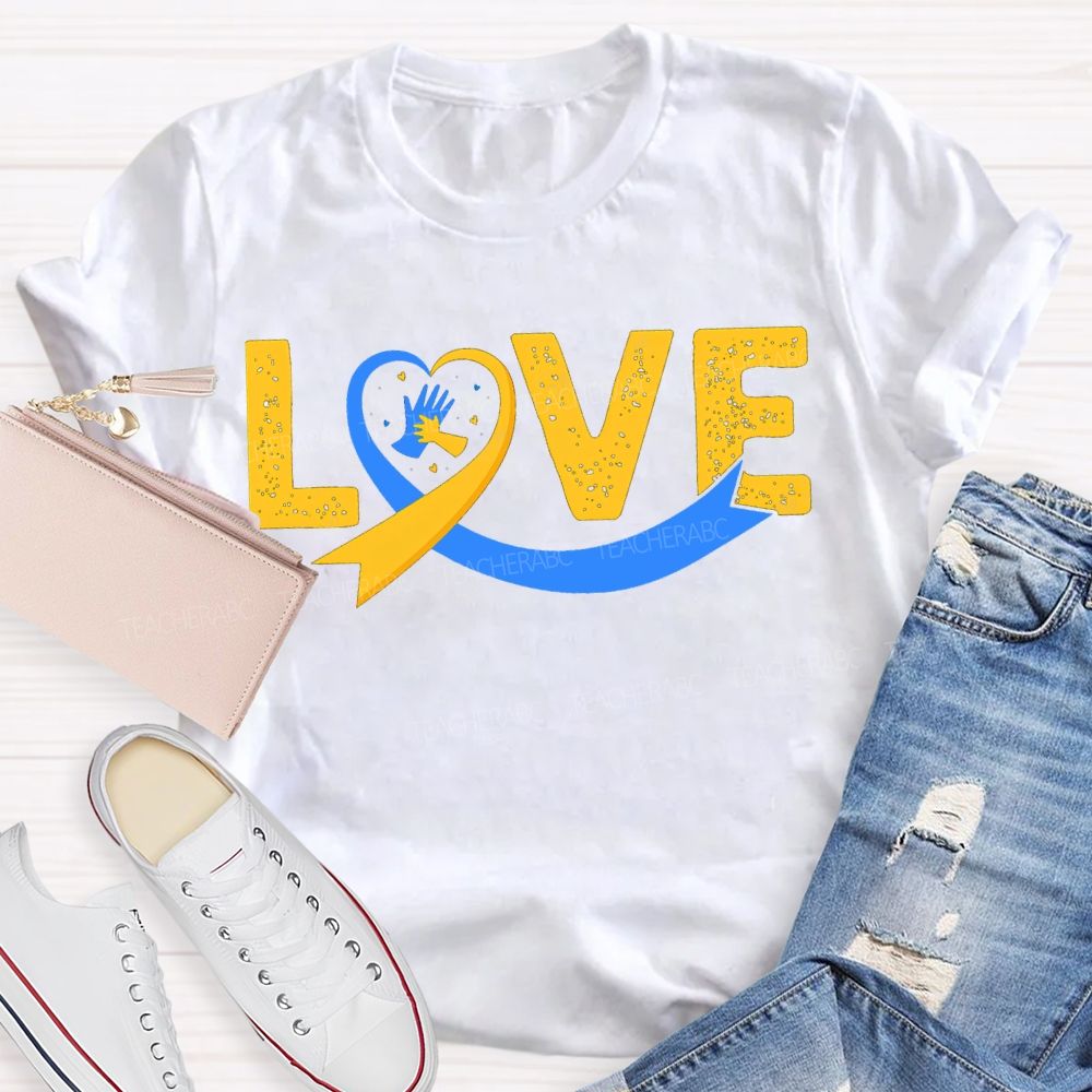 Love Down Syndrome Awareness Teacher T-shirt