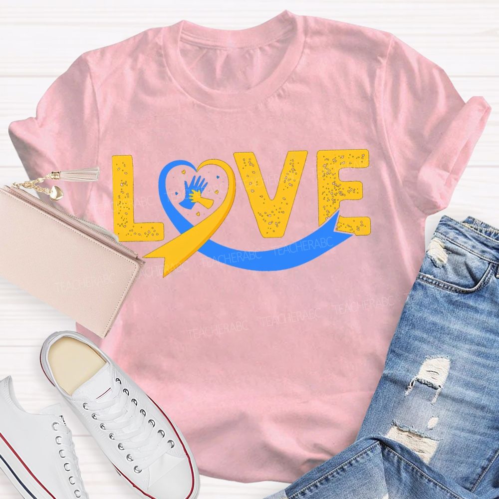 Love Down Syndrome Awareness Teacher T-shirt