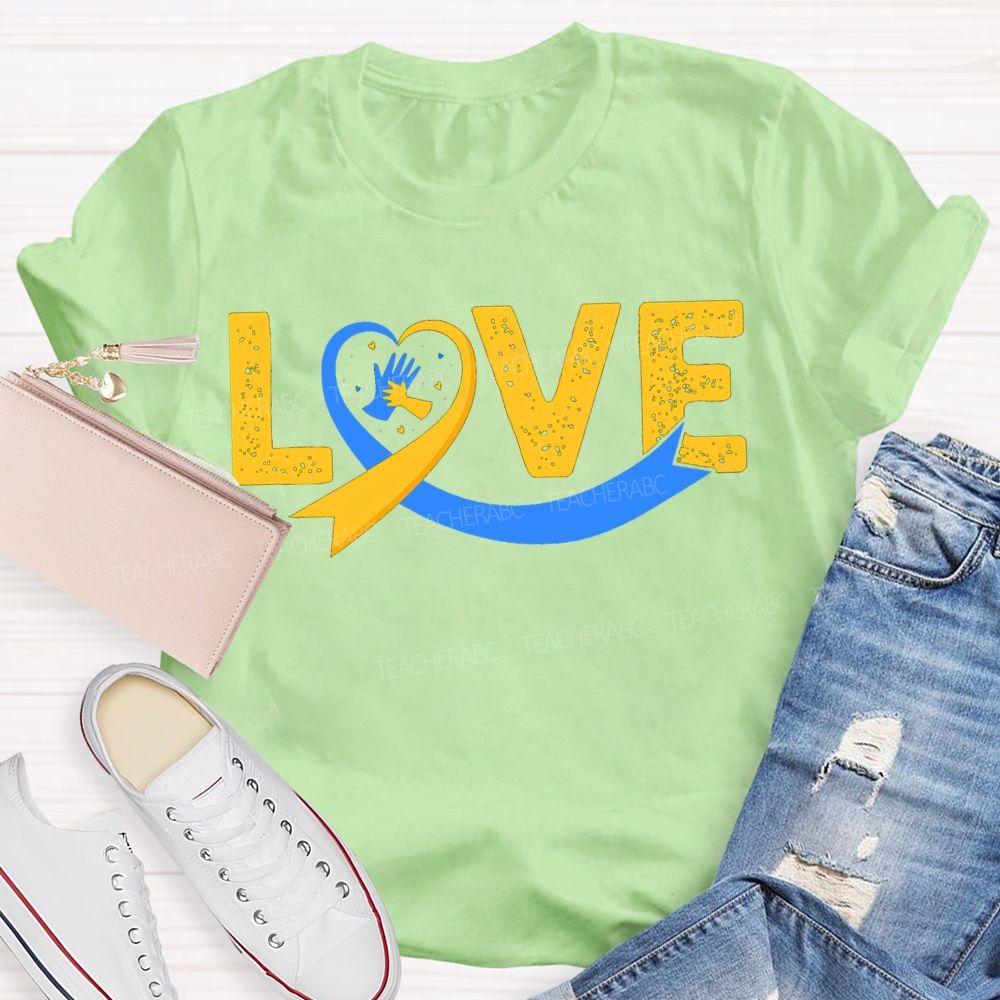 Love Down Syndrome Awareness Teacher T-shirt