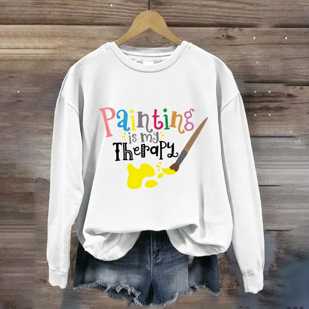 Painting Is My Therapy Sweatshirt