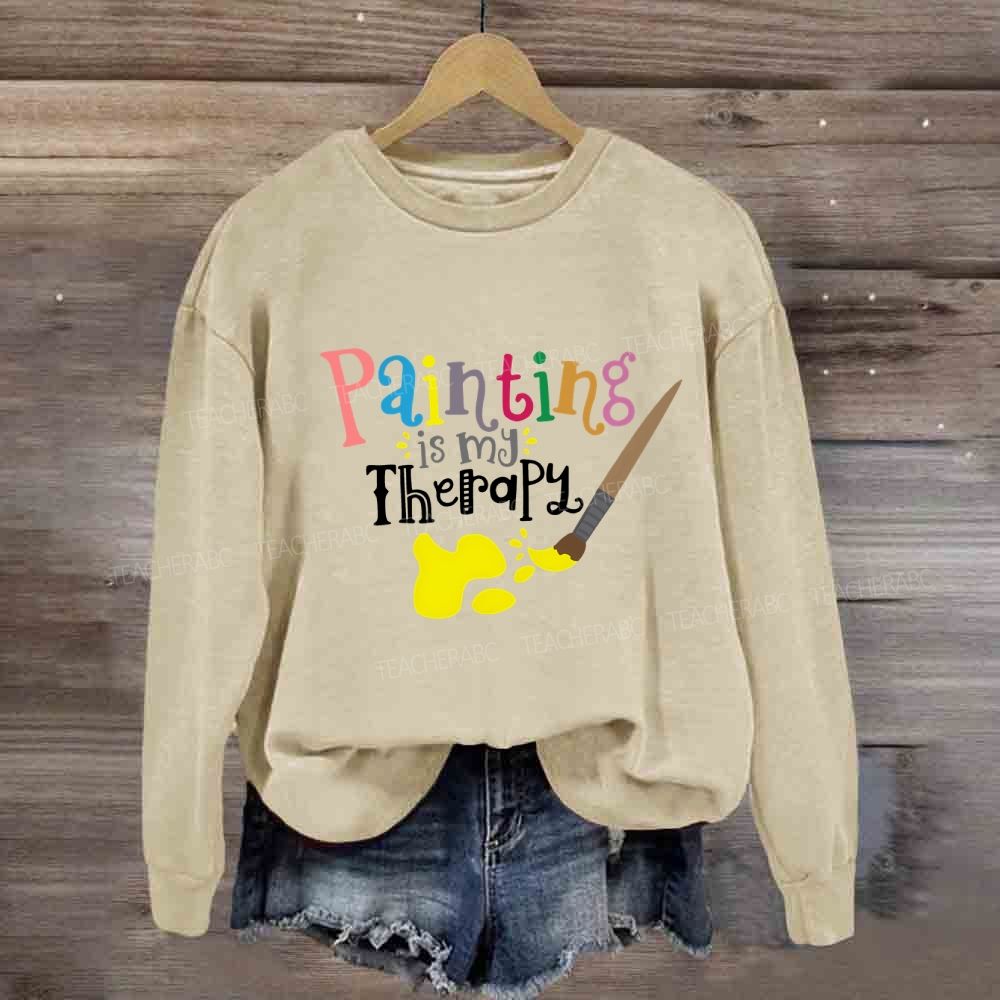 Painting Is My Therapy Sweatshirt