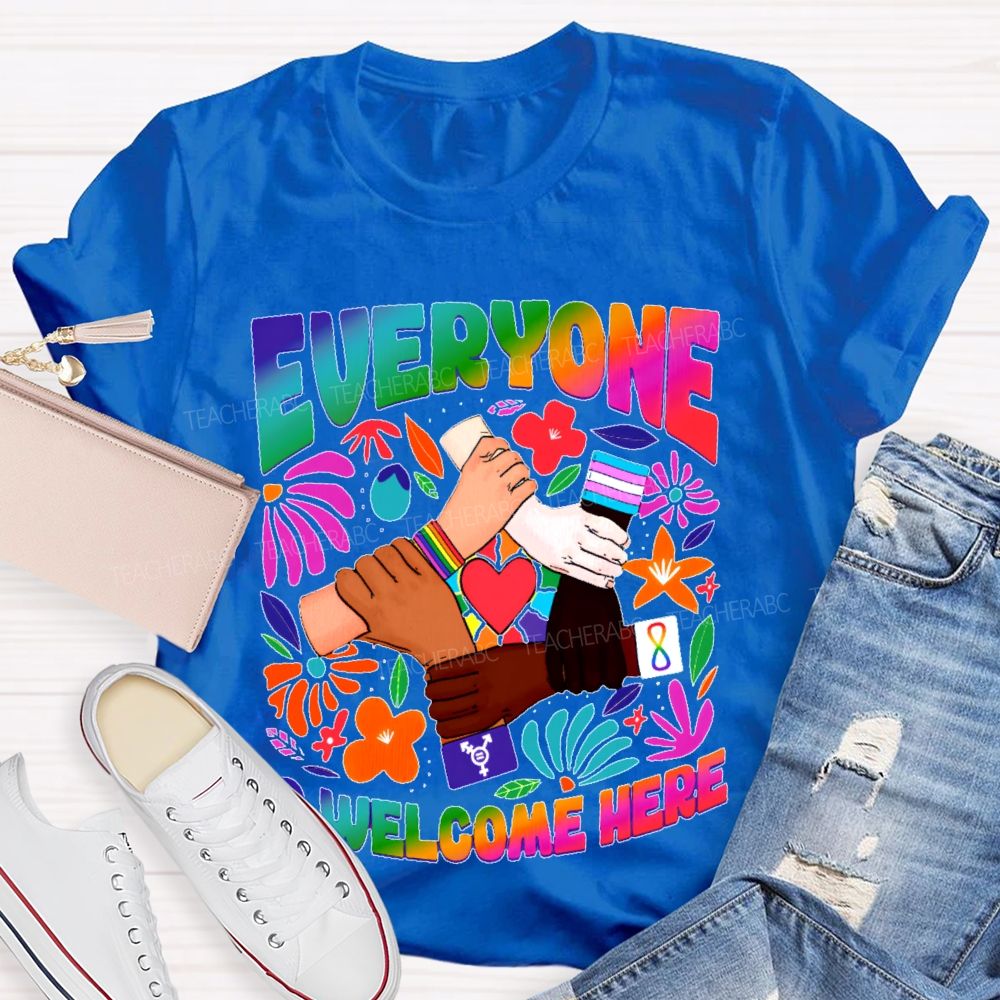 Everyone Is Welcome Here Graphic Teacher T-shirt