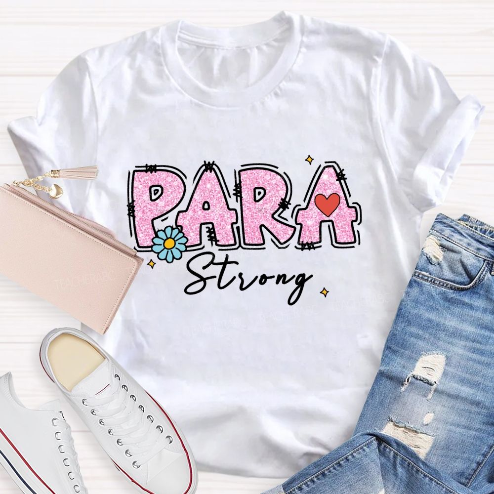 Para Strong Pink Letter Teacher T-Shirt