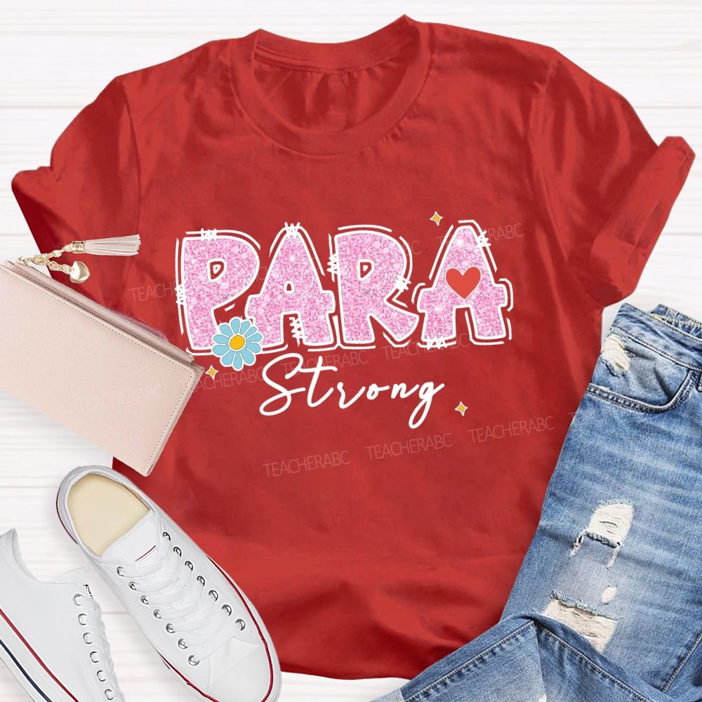 Para Strong Pink Letter Teacher T-Shirt