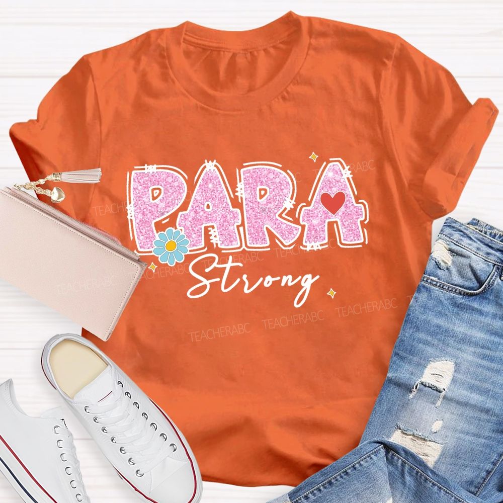 Para Strong Pink Letter Teacher T-Shirt