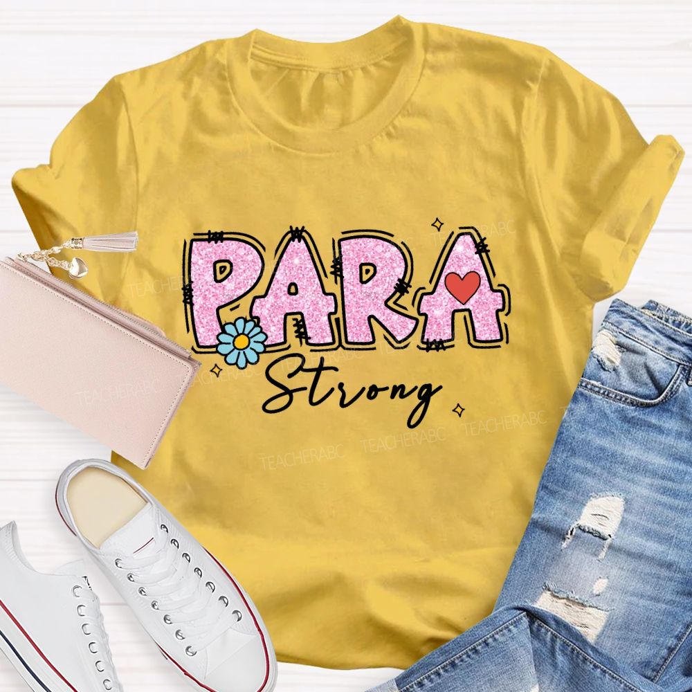 Para Strong Pink Letter Teacher T-Shirt