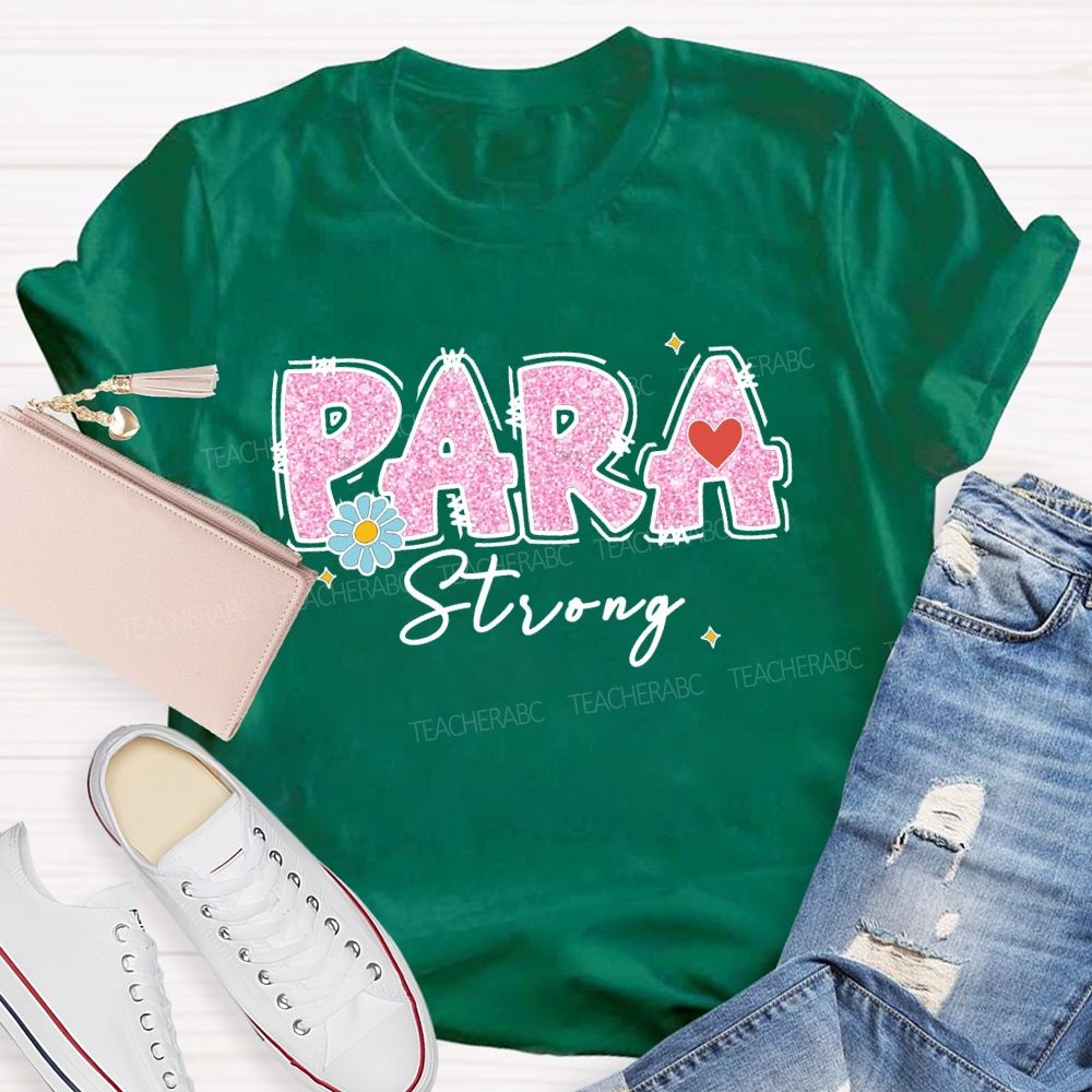Para Strong Pink Letter Teacher T-Shirt