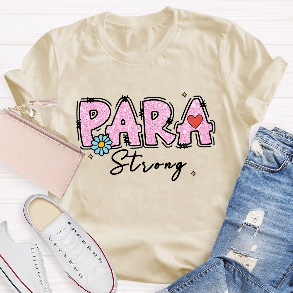 Para Strong Pink Letter Teacher T-Shirt