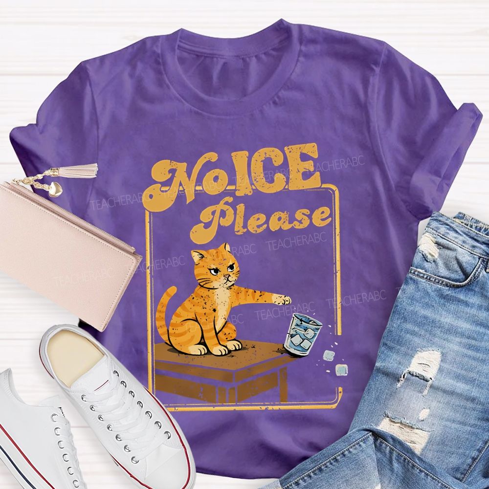 No Ice Please Cats And Ice Cubes Teacher T-shirt