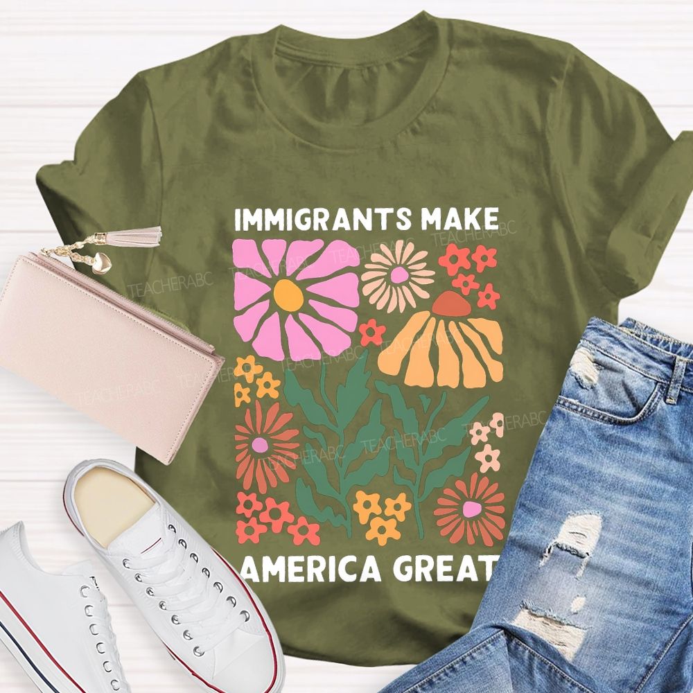 Immigrant Ants Make America Great Teacher T-shirt