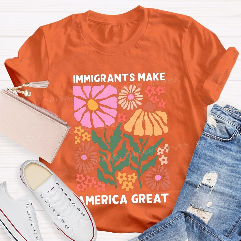 Immigrant Ants Make America Great Teacher T-shirt