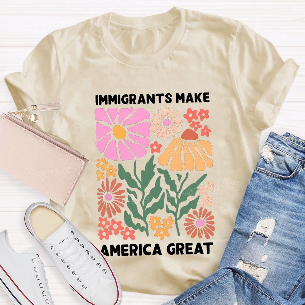 Immigrant Ants Make America Great Teacher T-shirt