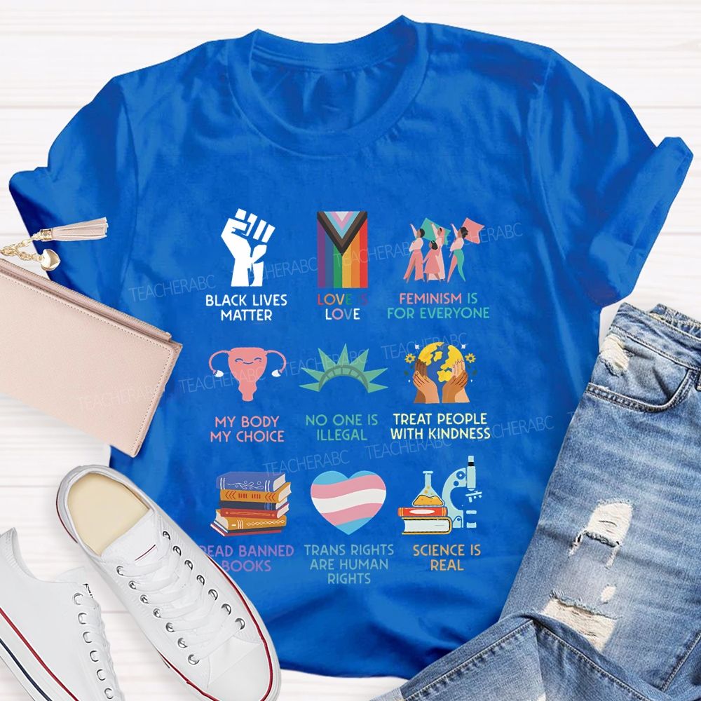 Black Lives Matter Love Is Love Feminism Is For Everyone Teacher T-shirt