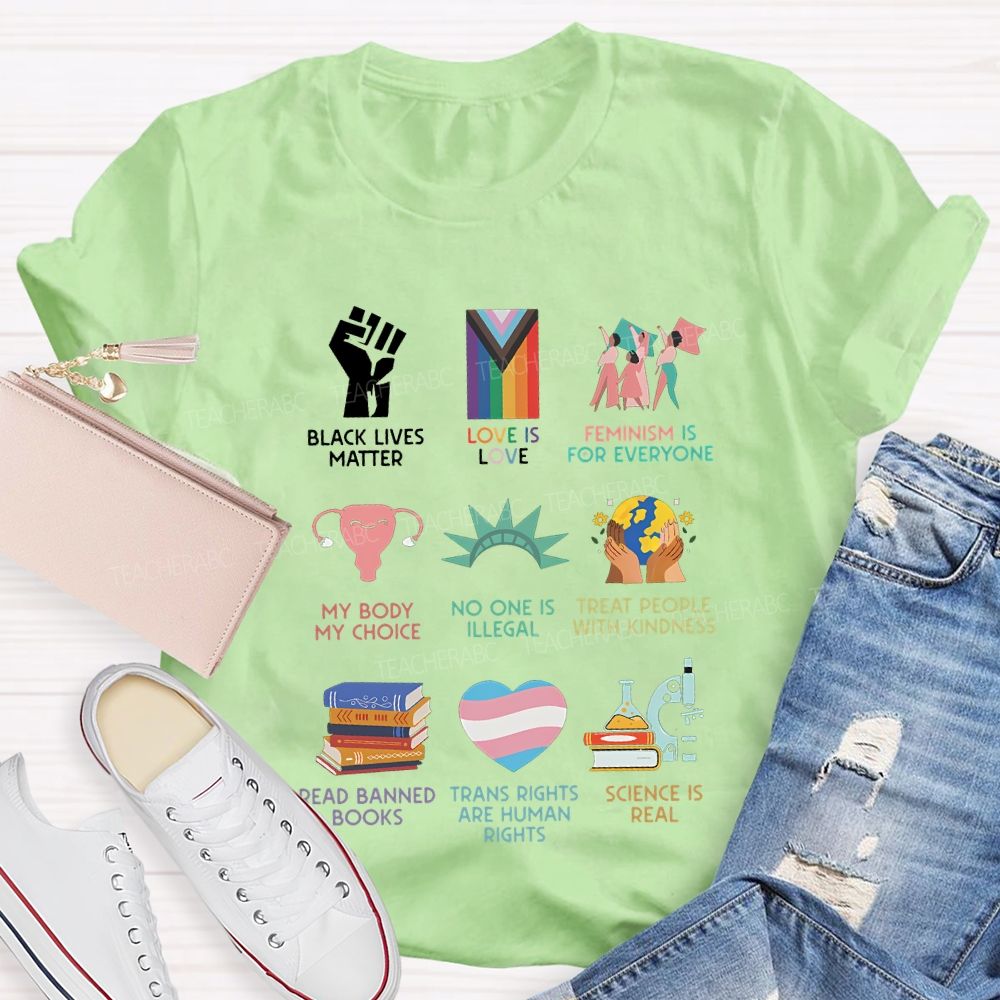 Black Lives Matter Love Is Love Feminism Is For Everyone Teacher T-shirt