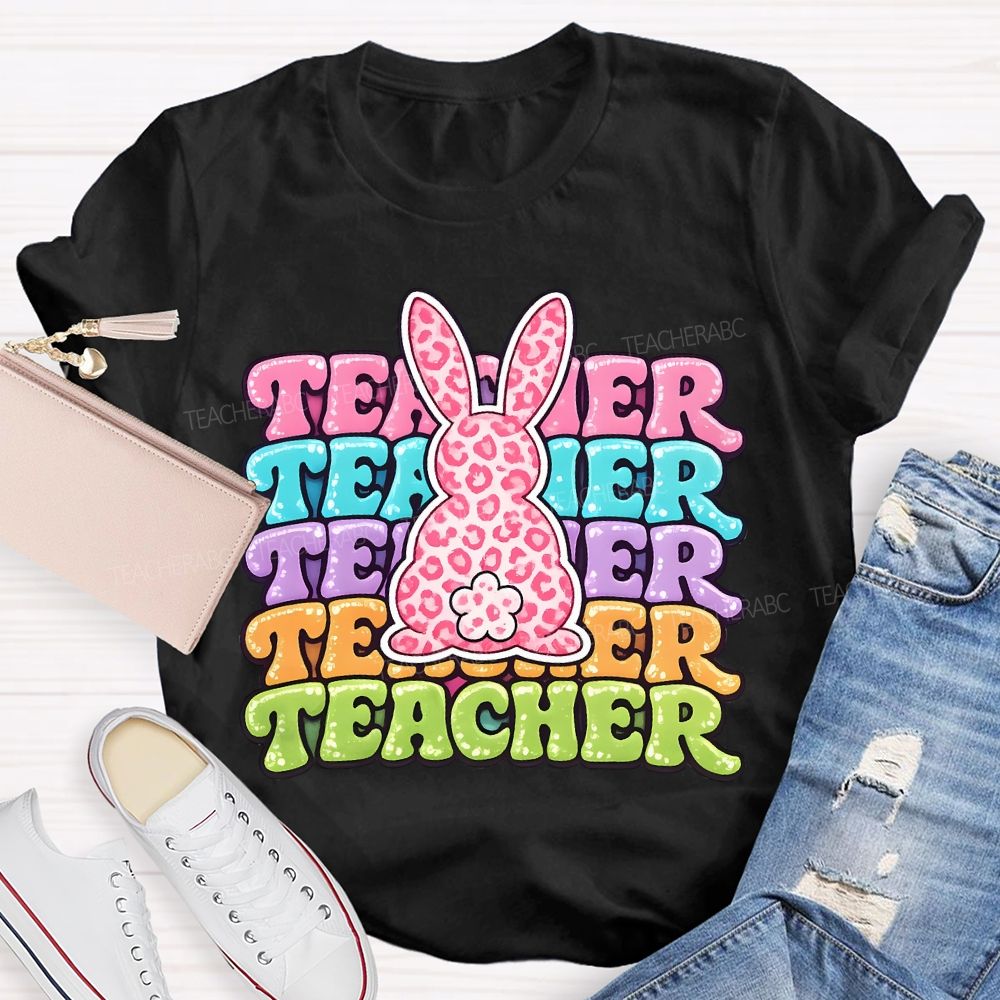 Teacher Easter Bunny Graphics Teacher T-shirt
