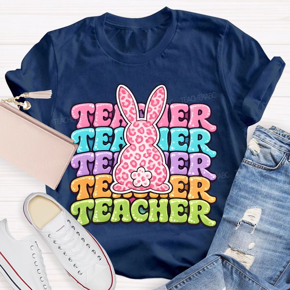 Teacher Easter Bunny Graphics Teacher T-shirt