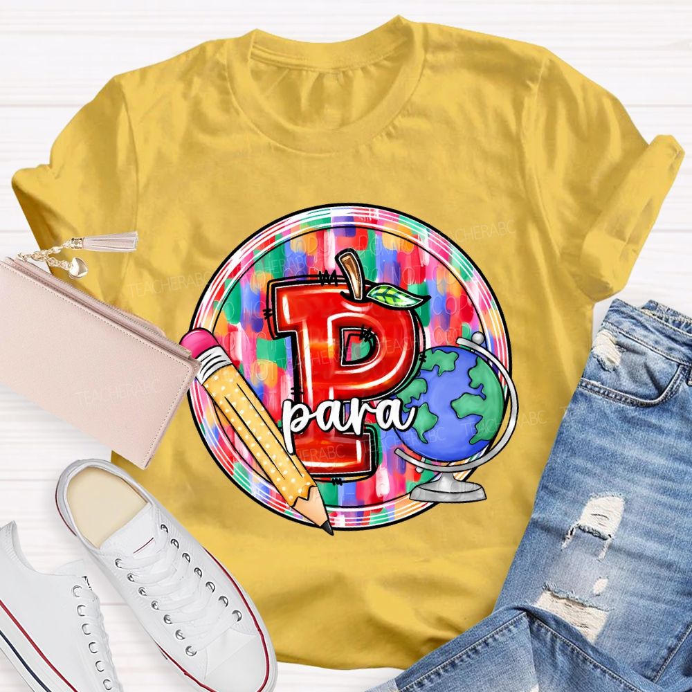 P Is For Para Professional Pencil And Globe Print T-shirt