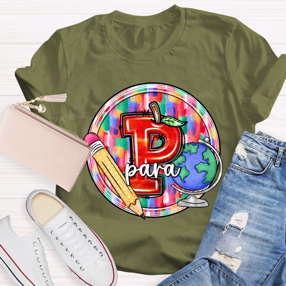 P Is For Para Professional Pencil And Globe Print T-shirt