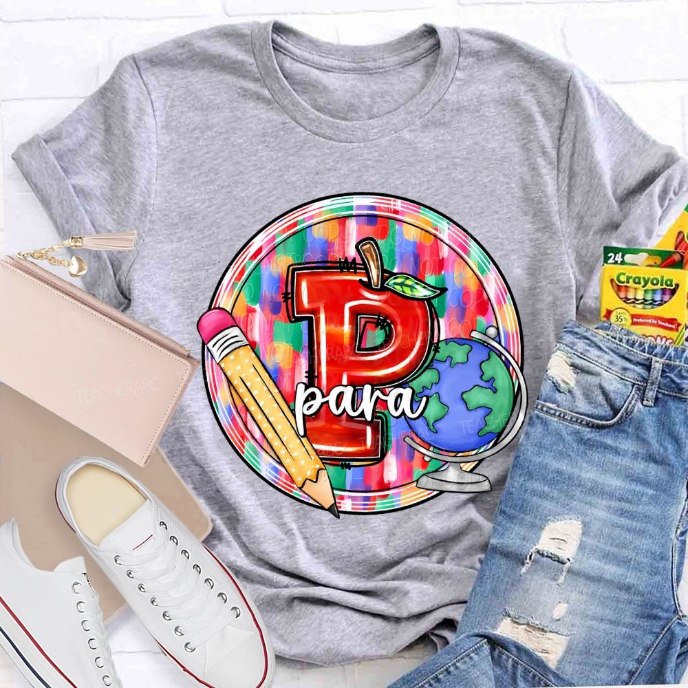 P Is For Para Professional Pencil And Globe Print T-shirt