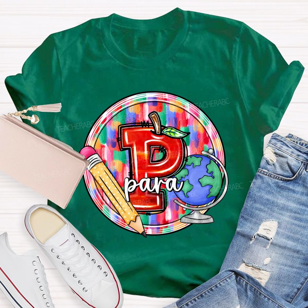 P Is For Para Professional Pencil And Globe Print T-shirt