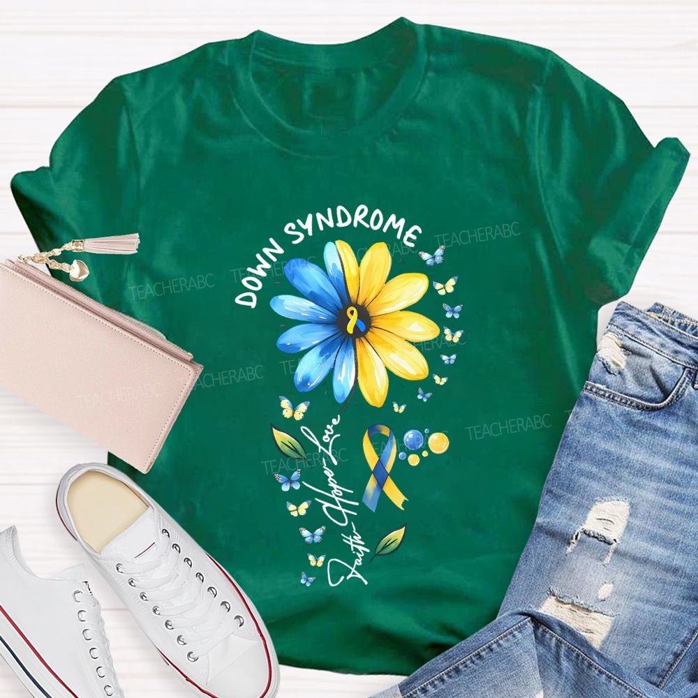 Down Syndrome Faith Hope Love Teacher T-shirt