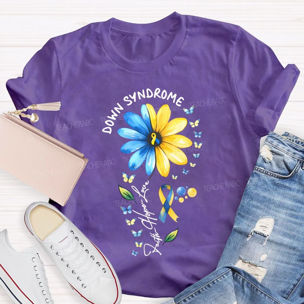 Down Syndrome Faith Hope Love Teacher T-shirt