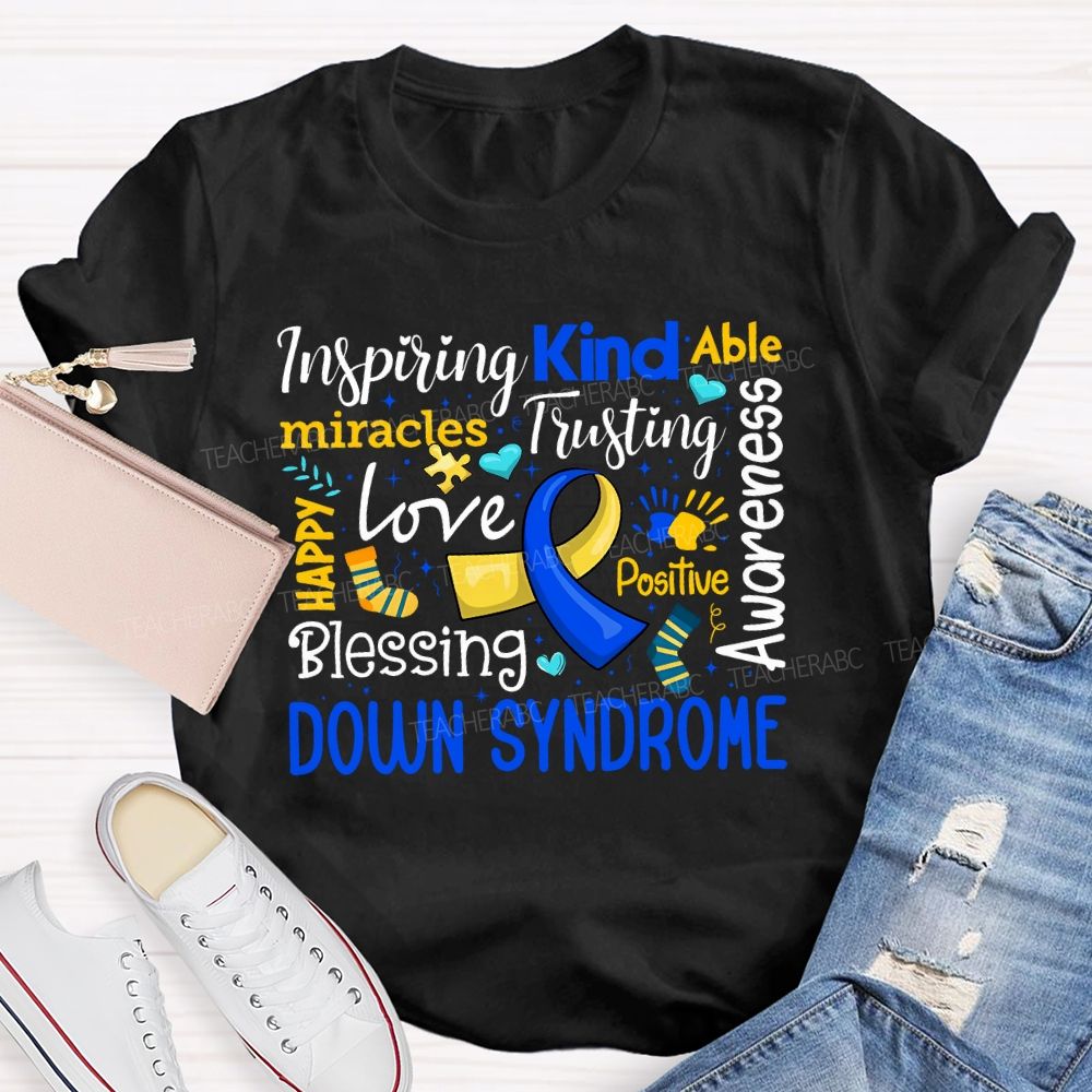 Inspiring Kind Able Miracles Love Blessing Awareness Down Syndrome T-shirt